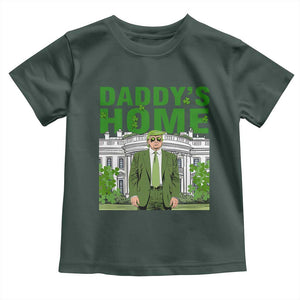 Funny St Patrick's Day Trump Toddler T Shirt Daddy's Home White House TS02 Dark Forest Green Print Your Wear