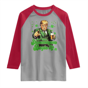 Funny St Patrick's Day Trump Raglan Shirt Let The Shenanigans Begin TS02 Sport Gray Red Print Your Wear