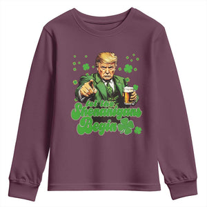 Funny St Patrick's Day Trump Youth Sweatshirt Let The Shenanigans Begin TS02 Maroon Print Your Wear