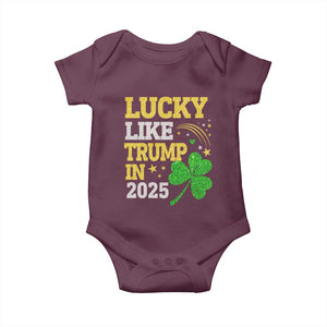 Lucky Like Trump in 2025 Baby Onesie Funny St Patrick's Day Shamrock TS02 Maroon Print Your Wear