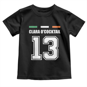 Funny Clara O'cocktail 13 Toddler T Shirt Irish Name Ireland Party St. Patricks Day Drinking Pub TS02 Black Print Your Wear