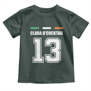 Funny Clara O'cocktail 13 Toddler T Shirt Irish Name Ireland Party St. Patricks Day Drinking Pub TS02 Dark Forest Green Print Your Wear