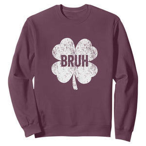 Funny St Patricks Day Bruh Sweatshirt Lucky Shamrock Vintage TS02 Maroon Print Your Wear