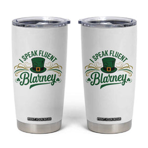 I Speak The Blarney Tumbler Cup Funny Irish St. Patricks Day TS02 White Print Your Wear