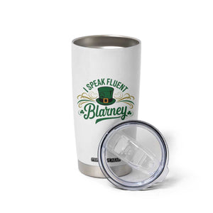 I Speak The Blarney Tumbler Cup Funny Irish St. Patricks Day TS02 Print Your Wear