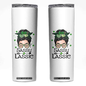 Lucky Sassy Lassie Messy Bun Skinny Tumbler Funny St Patricks Day TS02 White Print Your Wear