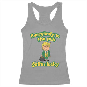 Funny St Patrick's Day Trump Racerback Tank Top Everybody in Pub Gettin Lucky TS02 Sport Gray Print Your Wear
