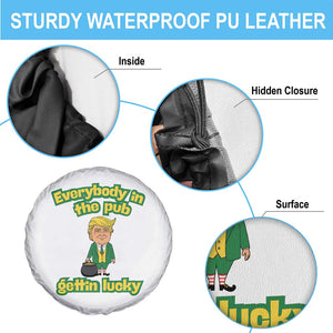 Funny St Patrick's Day Trump Spare Tire Cover Everybody in Pub Gettin Lucky TS02 Print Your Wear