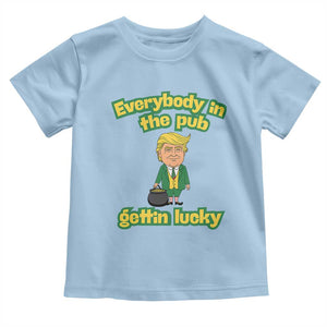 Funny St Patrick's Day Trump Toddler T Shirt Everybody in Pub Gettin Lucky TS02 Light Blue Print Your Wear