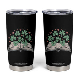 St Patricks Day Book Lover Tumbler Cup Librarian Core Lucky Shamrocks TS02 Black Print Your Wear