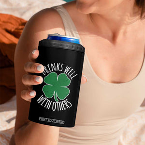 Funny St Patricks Day Drinking 4 in 1 Can Cooler Tumbler Drinks Well With Others Drunk Beer Lucky Shamrock TS02 Print Your Wear