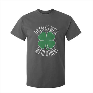 Funny St Patricks Day Drinking T Shirt For Kid Drinks Well With Others Drunk Beer Lucky Shamrock TS02 Dark Heather Print Your Wear