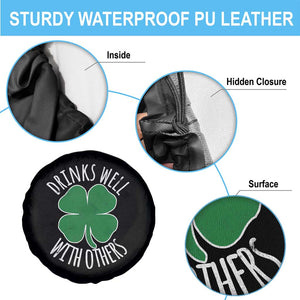 Funny St Patricks Day Drinking Spare Tire Cover Drinks Well With Others Drunk Beer Lucky Shamrock TS02 Print Your Wear