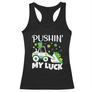 St Patricks Day Boys Truck Racerback Tank Top Pushing My Luck Tractor Toy Lover TS02 Black Print Your Wear