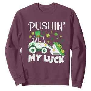 St Patricks Day Boys Truck Sweatshirt Pushing My Luck Tractor Toy Lover TS02 Maroon Print Your Wear