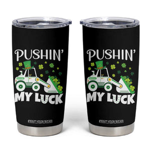 St Patricks Day Boys Truck Tumbler Cup Pushing My Luck Tractor Toy Lover TS02 Black Print Your Wear