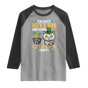 Cute Cat Leperchaun Raglan Shirt Im Not Kitten Around Catrick's Day St Patricks TS02 Sport Gray Black Print Your Wear