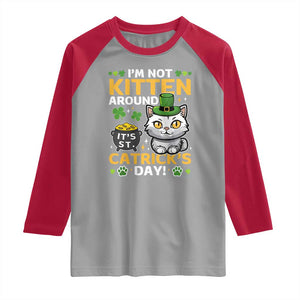 Cute Cat Leperchaun Raglan Shirt Im Not Kitten Around Catrick's Day St Patricks TS02 Sport Gray Red Print Your Wear