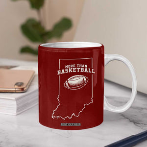 Indiana Football Era More Than Basketball Coffee Mug Hoosier State Fan Sports Pride TS02 Print Your Wear