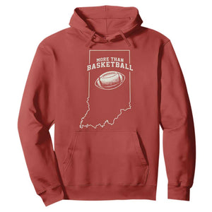 Indiana Football Era More Than Basketball Hoodie Hoosier State Fan Sports Pride TS02 Red Print Your Wear