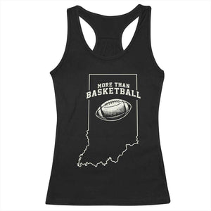 Indiana Football Era More Than Basketball Racerback Tank Top Hoosier State Fan Sports Pride TS02 Black Print Your Wear