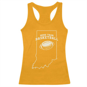 Indiana Football Era More Than Basketball Racerback Tank Top Hoosier State Fan Sports Pride TS02 Gold Print Your Wear