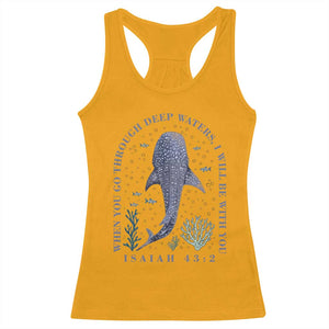 Inspirational Christian Bible Verse Isaiah 43:2 Whale Shark Racerback Tank Top When You Go Through Deep Waters I Will Be With You TS02 Gold Print Your Wear