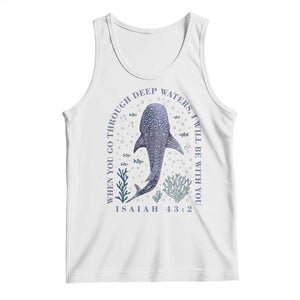 Inspirational Christian Bible Verse Isaiah 43:2 Whale Shark Tank Top When You Go Through Deep Waters I Will Be With You TS02 White Print Your Wear