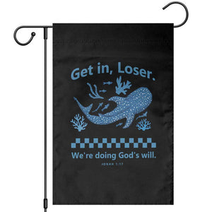 Funny Whale Shark Christian Bible Jonah 1:17 Garden Flag Get In Loser We're Doing God's Will TS02 Black Print Your Wear