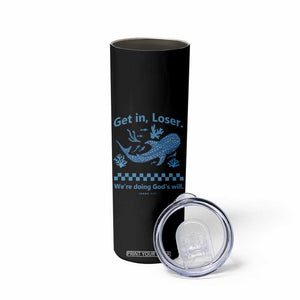 Funny Whale Shark Christian Bible Jonah 1:17 Skinny Tumbler Get In Loser We're Doing God's Will TS02 Print Your Wear