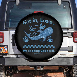 Funny Whale Shark Christian Bible Jonah 1:17 Spare Tire Cover Get In Loser We're Doing God's Will TS02 No hole Black Print Your Wear