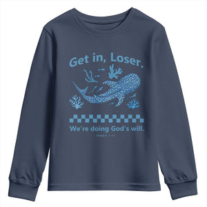 Funny Whale Shark Christian Bible Jonah 1:17 Youth Sweatshirt Get In Loser We're Doing God's Will TS02 Navy Print Your Wear