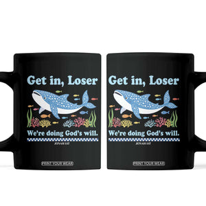 Colorful Whale Shark Christian Bible Jonah 1:17 Coffee Mug Funny Get In Loser We're Doing God's Will TS02 Black Print Your Wear