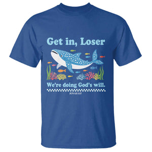 Colorful Whale Shark Christian Bible Jonah 1:17 T Shirt Funny Get In Loser We're Doing God's Will TS02 Royal Blue Print Your Wear