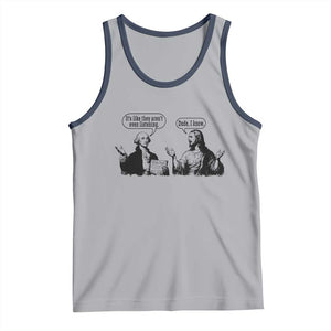 Funny George Washington and Jesus Conversation Tank Top Dude I Know Founding Values and Faith Political Commentary TS02 Athletic Heather Navy Print Your Wear