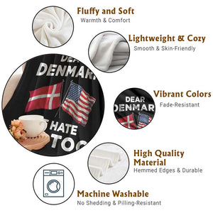 Dear Denmark We Hate Him Too Throw Blanket Funny Political Satire with US and Danish Flags TS02 Print Your Wear