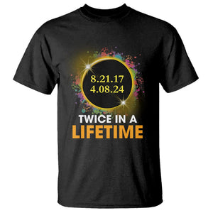 Total Solar Eclipse T Shirt Twice In A Life Time American Totality 2024 2017 TS02 Black Printyourwear
