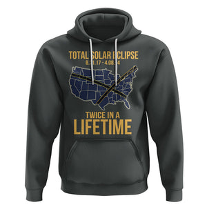 Total Solar Eclipse Hoodie Twice In A Life Time Tour Map American Totality 2024 2017 TS02 Dark Heather Printyourwear