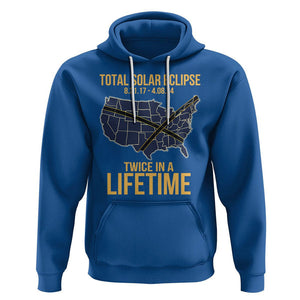 Total Solar Eclipse Hoodie Twice In A Life Time Tour Map American Totality 2024 2017 TS02 Royal Blue Printyourwear