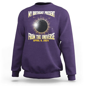 Total Solar Eclipse Sweatshirt My Birthday Present From The Universe April 8 2024 TS02 Purple Printyourwear