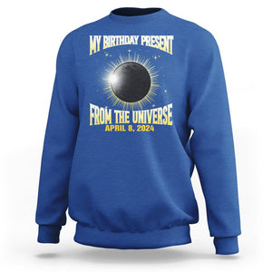 Total Solar Eclipse Sweatshirt My Birthday Present From The Universe April 8 2024 TS02 Royal Blue Printyourwear