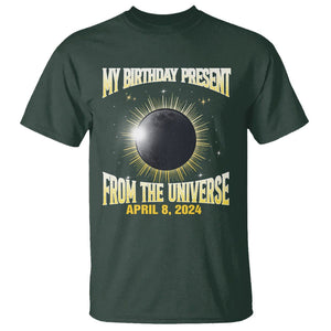 Total Solar Eclipse T Shirt My Birthday Present From The Universe April 8 2024 TS02 Dark Forest Green Printyourwear