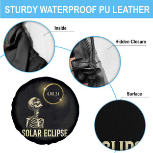 Total Solar Eclipse Skeleton Spare Tire Cover Funny Watching American Totality April 8 2024 Matching TS02 Print Your Wear