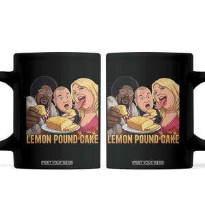 Funny Lemon Pound Cake Meme Coffee Mug Retro Edgy Music Humor Gift for Party Lovers TS02 Black Print Your Wear