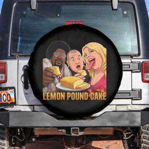 Funny Lemon Pound Cake Meme Spare Tire Cover Retro Edgy Music Humor Gift for Party Lovers TS02 No hole Black Print Your Wear