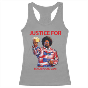 Justice for Lemon Pound Cake Racerback Tank Top - Funny Viral Edgy Meme Courtroom Parody Rap Fans TS02 Sport Gray Print Your Wear