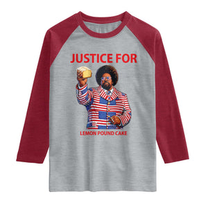 Justice for Lemon Pound Cake Raglan Shirt Funny Viral Edgy Meme Courtroom Parody Rap Fans TS02 Heather Gray Heather Red Print Your Wear