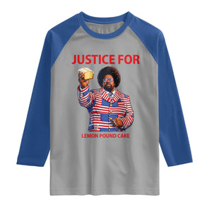 Justice for Lemon Pound Cake Raglan Shirt Funny Viral Edgy Meme Courtroom Parody Rap Fans TS02 Sport Gray Royal Print Your Wear