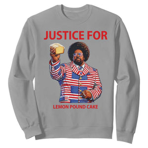 Justice for Lemon Pound Cake Sweatshirt Funny Viral Edgy Meme Courtroom Parody Rap Fans TS02 Sport Gray Print Your Wear