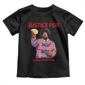 Justice for Lemon Pound Cake Toddler T Shirt Funny Viral Edgy Meme Courtroom Parody Rap Fans TS02 Black Print Your Wear